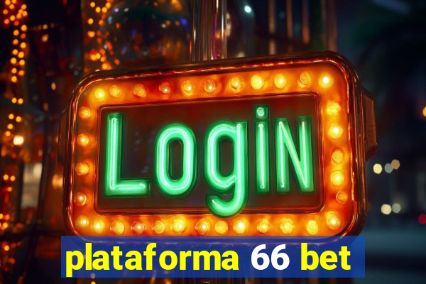 plataforma 66 bet